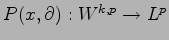 $ P(x,\partial ):W^{k,p}\rightarrow
L^{p}$