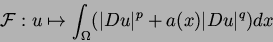 \begin{displaymath}{\cal F}: u \mapsto \int_{\Omega}(\vert Du\vert^p+a(x)
\vert Du\vert^q)dx\end{displaymath}