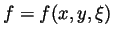 $ f=f(x,y,\xi)$