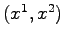 $ (x^1,x^2)$