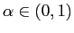 $\alpha \in (0,1)$