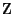 $\mathbb{Z} $