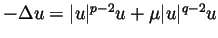 $-\Delta u=\vert u\vert^{p-2}u+\mu \vert u\vert^{q-2}u$