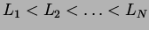 $ L_1 < L_2 < \ldots < L_N$