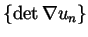 $\{{\rm det}\, \nabla u_n\}$