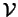 $\mathcal{V}$