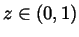 $z\in (0,1)$