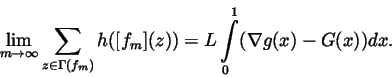 \begin{displaymath}\lim\limits_{m\rightarrow \infty }\sum\limits_{z\in \Gamma
(f_m)}h([f_m](z))=L\int\limits_0^1(\nabla g(x)-G(x))dx.
\end{displaymath}