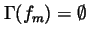 $\Gamma (f_m)=\emptyset $