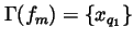 $\Gamma (f_m)=\{x_{q_1}\}$