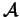 $\mathcal{A}$