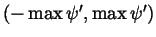 $%
(-\max \psi ^{\prime },\max \psi ^{\prime })$