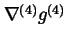 $\nabla ^{(4)}g^{(4)}$