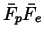$\bar{F}_p%
\bar{F}_e$