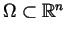 $\Omega\subset \mathbb{R}^n$