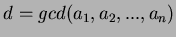 $d=gcd(a_1,a_2,...,a_n)$