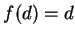 $f(d)=d$