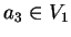 $a_3 \in V_1$