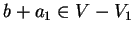 $b+a_1
\in V-V_1$