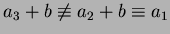 $a_3+b \not \equiv a_2+b \equiv a_1$