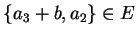 $\{a_3+b,a_2\} \in E$