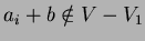 $a_i+b
\notin V-V_1$