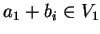 $a_1 +b_i \in V_1$