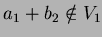 $a_1+b_2 \notin V_1$