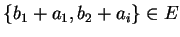 $\{b_1+a_1,b_2+a_i\} \in E$