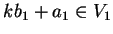 $kb_1+a_1 \in V_1$