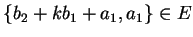 $\{b_2+kb_1+a_1,a_1\} \in E$