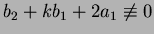 $b_2+kb_1+2a_1 \not \equiv 0$