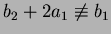 $b_2+2a_1 \not \equiv
b_1$