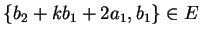 $\{b_2+kb_1+2a_1,b_1\}
\in E$