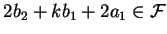 $2b_2+kb_1+2a_1 \in \cal F$
