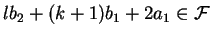 $lb_2+(k+1)b_1+2a_1 \in \cal
F$