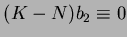 $(K-N)b_2 \equiv 0$