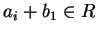 $a_i+b_1 \in R$