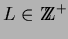 $ L \in \hbox{Z\kern-.35em\hbox{Z}}^+$
