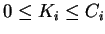 $0 \le K_i \le C_i$
