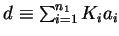 $d \equiv \sum^{n_1}_{i=1} K_ia_i$