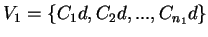 $V_1=\{C_1d,C_2d,...,C_{n_1}d\} $