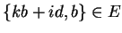 $\{kb+id,b\} \in E$