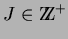 $J \in \hbox{Z\kern-.35em\hbox{Z}}^+ $