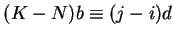 $(K-N)b \equiv (j-i)d$