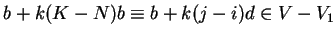 $b+k(K-N)b \equiv b+k(j-i)d \in V-V_1$