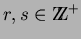 $r,s \in \hbox{Z\kern-.35em\hbox{Z}}^+$
