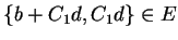 $\{b+C_1d,C_1d\}
\in E$