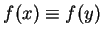 $f(x) \equiv f(y)$