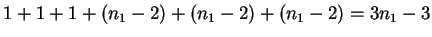 $1+1+1+(n_1-2)+(n_1-2)+(n_1-2)=3n_1-3$